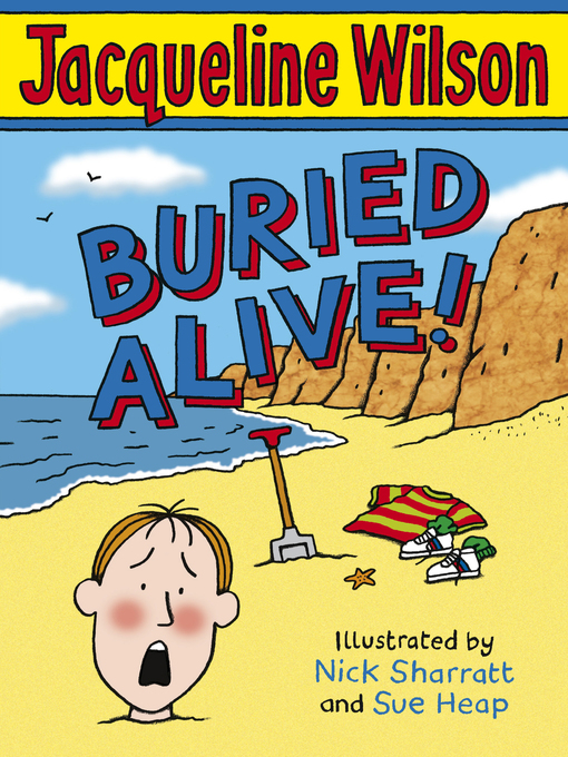 Title details for Buried Alive! by Jacqueline Wilson - Available